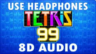 Tetris 99  Main Theme  NEW 8D Audio [upl. by Naot]