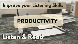 British English Listening Practice Productivity English Listening amp ReadingB1 [upl. by Ayokal889]