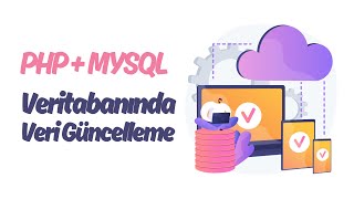 php Ve mysql Veritabanında Veri Güncelleme [upl. by Attirb]