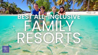 Best AllInclusive Family Resorts  Family Vacation Ideas [upl. by Adnof]