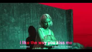 Artemas  i like the way you kiss me Manuel Riva Remix [upl. by Einaoj]