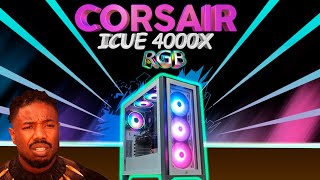 EL GABINETE MAS HERMOSO Corsair ICUE 4000X RGB [upl. by Etterrag]