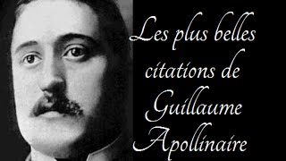 Les plus belles citations de Guillaume Apollinaire [upl. by Leith]