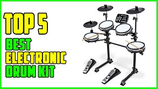 TOP 5 Best Electronic Drum Kit 2023 [upl. by Aoket496]