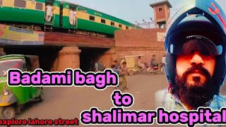 badami bagh to shalimar hospital bike vlog  ajnabi sy rasty [upl. by Kamal21]