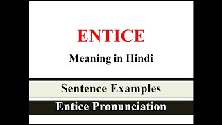 Entice Meaning in Hindi  Entice ka sentence me use kaise kare  Sentence Examples [upl. by Neelav607]