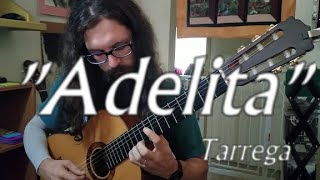 quotAdelitaquot by Francisco Tarrega  Performed by Andrew Michael [upl. by Rednaeel]