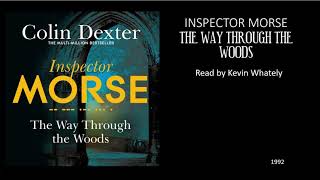 Inspector Morse  The Way Through The Woods  Narrated Audiobook [upl. by Harlan500]