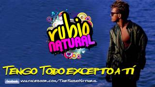 TENGO TODO EXCEPTO A TÍ  Luis Miguel versión Cumbia  Grupo Rubio Natural [upl. by Fording]