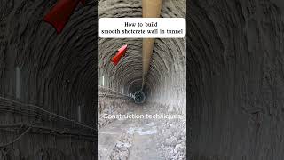 Super smooth of shotcrete wall in tunnel Construction techniques tunnelling civilengineering [upl. by Ciel]