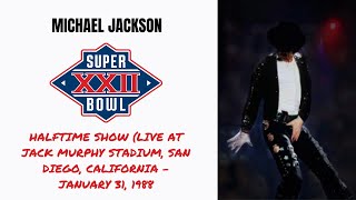 Super Bowl XXII Halftime Show January 31 1988 Full FANMADE Show  Michael Jackson [upl. by Nadbus]