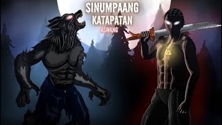 SINUMPAANG KATAPATAN Aswang True Story [upl. by Nerita]