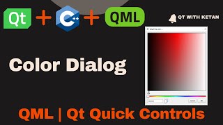 Qt QML Tutorial  ColorDialog  Qt Quick Dialogs  Qt QML Application [upl. by Eirotal]