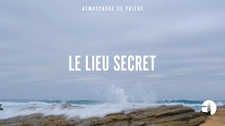 Le lieu secret  Instrumental  Atmosphère de prière  Gordon Zamor [upl. by Zetroc]