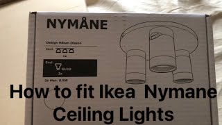 How I fit Ikea Nymane Ceiling Lights [upl. by Brew]