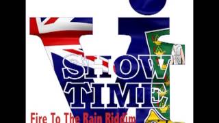 VI ShowTime quotFire To the Rain Riddim LIVEquot [upl. by Alimat]