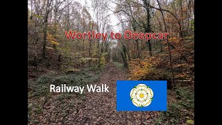 Wortley to Deepcar  A Railway Walk [upl. by Krebs478]