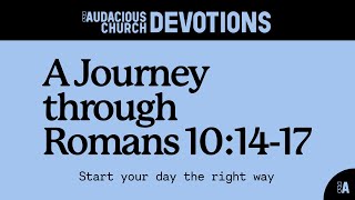 Audacious Devotions  Thursday 7th November 2024 [upl. by Aliban]