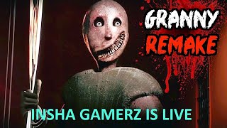 GRANNY IS LIVE  INSHA GAMERZ  GRANNY GAME [upl. by Ineslta473]