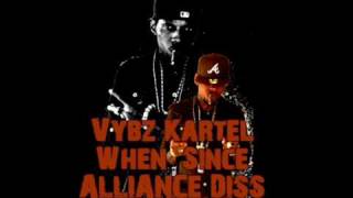 VYBZ KARTEL  WHEN SINCE ALLIANCE DISS LIFE AFTER DEATH RIDDIM [upl. by Alfonzo]