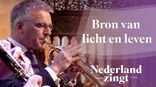 Nederland Zingt Bron van licht en leven [upl. by Nitsyrc588]