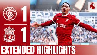 Late Trent AlexanderArnold Equaliser Man City 11 Liverpool  Extended Highlights [upl. by Johnsson254]