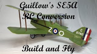 Guillows SE5A RC Conversion Build and Flight [upl. by Beebe]