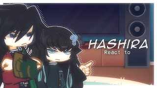 Hashira react to Themselves  Ft Hashira  FiRST ViDEO  Slight Sanegiyuu  Read Description [upl. by Aicekat]