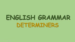 Determiners  Determiners in English Grammar for class 8  Explanation with examples [upl. by Aneelad]