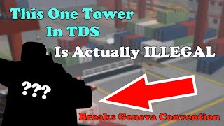 This TDS Tower Is ACTUALLY ILLEGAL To Be In Game  Tower Defense Simulator [upl. by Haff]