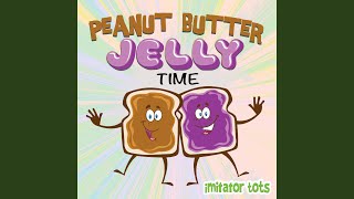 Peanut Butter Jelly Time [upl. by Arihppas]