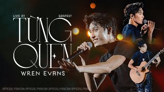 Từng Quen  Wren Evans  Live from GENfest 23  Fancam Focus [upl. by Elburr]