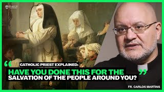 Catholic priest explains What have you done to bring about the salvation of the people around you [upl. by Arramas333]