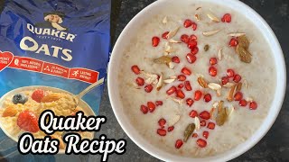 Quaker Oats  Quaker Oats Recipe  How to make Oats with Milk [upl. by Massingill]