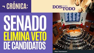 Crónica Avanzan reglas para elección del PJ Senado elimina veto [upl. by Jaclyn]