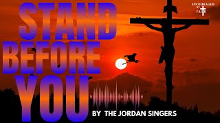 DAILY MUSIC MOTIVATIONSTAND BEFORE YOU BY THE JORDAN SINGERS [upl. by Wain38]