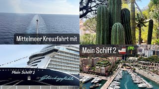 Mittelmeer Kreuzfahrt mit Mein Schiff 2 🚢🌴 [upl. by Gisela964]