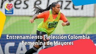 Entrenamiento  Selección Colombia Femenina de Mayores  28 Octubre [upl. by Elleirda773]