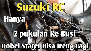 Penyebab Suzuki RC di dobel Stater Susah Hidup cara ini bikin Jreng tanpa penggantian [upl. by Viola]