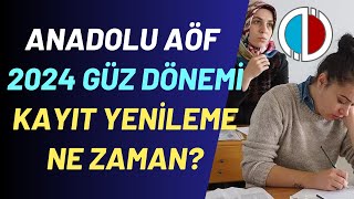 Anadolu Aöf Güz Dönemi Kayıt Yenileme Ne Zaman Dersler Ne Zaman Başlıyor Kayıt Yenileme Yapacaklar [upl. by Ynetsed748]