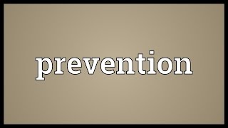 Prevention Meaning [upl. by Etnoval]