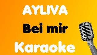 AYLIVA • Bei mir • Karaoke [upl. by Nairdna]