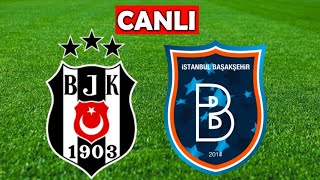 BEŞİKTAŞ BAŞAKŞEHİR MAÇI CANLI İZLE [upl. by Tnarud761]