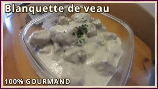 Recette de la blanquette de veau [upl. by Basir]