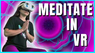 I Started Meditating In Virtual Reality Maloka [upl. by Larentia]