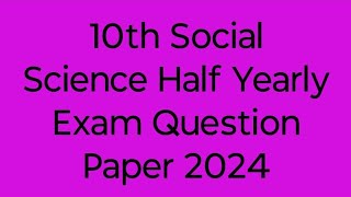 10TH SOCIAL HALF YEARLY EXAMINATION DECEMBER2024 [upl. by Kristof]