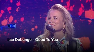 Ilse DeLange  Good To You  Beau [upl. by Ki795]