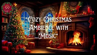 quotCozy Christmas Ambience with Crackling Fireplace amp Festive Decorquot [upl. by Forest]