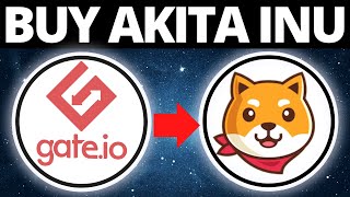 How To Buy Akita Inu Token On Gate io [upl. by Airitak]