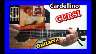 COMO TOCAR 💥 CURSI de CARDELLINO GUITARRA Acordes Tutorial FACIL [upl. by Tini]